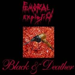 Femoral Explosion : Black & Deather